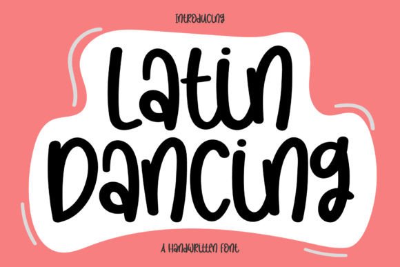 Latin Dancing: A Joyful Handwritten Font for Campaigns