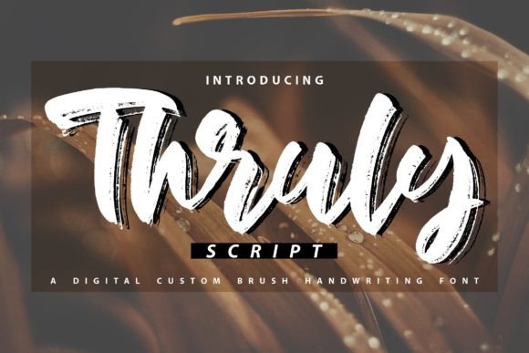 Thruly: A Handwritten Typeface for Modern Editorial Design